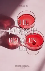 The Force Between Us